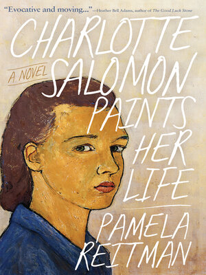 cover image of Charlotte Salomon Paints Her Life